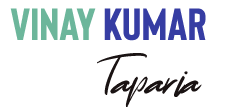 Welcome to Vinay Kumar Taparia